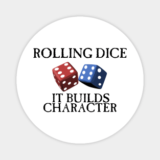 Rolling Dice Builds Character Magnet